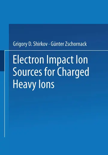 Cover of Electron Impact Ion Sources for Charged Heavy Ions