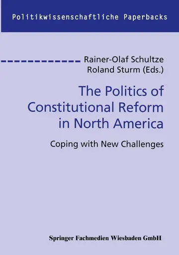 Cover of The Politics of Constitutional Reform in North America