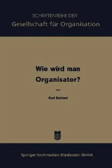 Cover of Wie Wird Man Organisator?