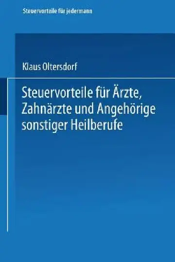 Cover of Steuervorteile Für Ärzte, Zahnärzte Und Angehörige Sonstiger Heilberufe