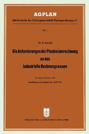 Cover of Die Anforderungen Der Plankostenrechnung an Das Industrielle Rechnungswesen