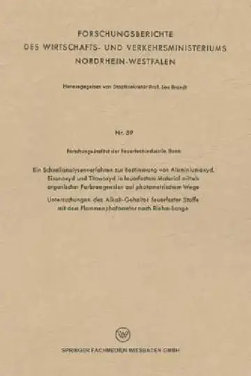 Cover of Ein Schnellanalysenverfahren Zur Bestimmung Von Aluminiumoxyd, Eisenoxyd Und Titanoxyd in Feuerfestem Material Mittels Organischer Farbreagenzien Auf