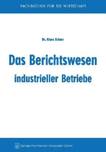 Cover of Das Berichtswesen Industrieller Betriebe