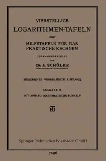 Cover of Vierstellige Logarithmen-Tafeln Nebst Hilfstafeln Für Das Praktische Rechnen