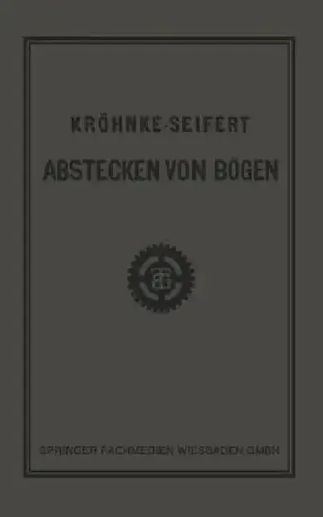 Cover of G.H.A. Kröhnkes Taschenbuch Zum Abstecken Von Bögen Auf Eisenbahn- Und Weglinien