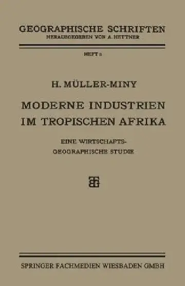 Cover of Moderne Industrien Im Tropischen Afrika