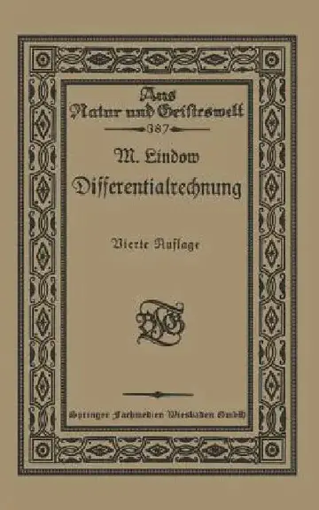 Cover of Differentialrechnung Unter Berücksichtigung Der Praktischen Anwendung in Der Technik Mit Zahlreichen Beispielen Und Aufgaben Versehen