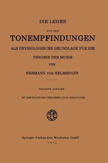 Cover of Die Lehre Von Den Tonempfindungen ALS Physiologische Grundlage Für Die Theorie Der Musik