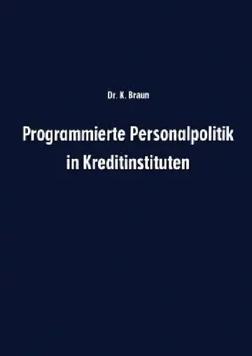 Cover of Programmierte Personalpolitik in Kreditinstituten