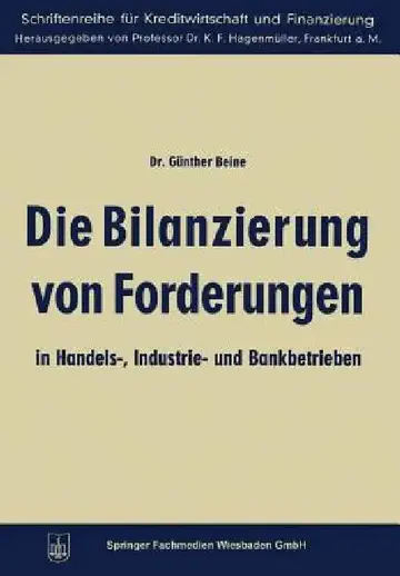 Cover of Die Bilanzierung Von Forderungen in Handels-, Industrie- Und Bankbetrieben