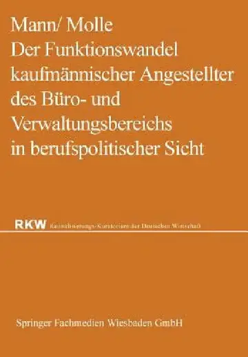 Cover of Der Funktionswandel Kaufmännischer Angestellter Des Büro- Und Verwaltungsbereichs in Berufspolitischer Sicht