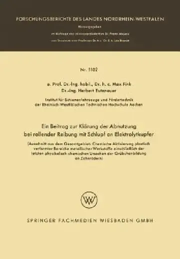 Cover of Ein Beitrag Zur Klärung Der Abnutzung Bei Rollender Reibung Mit Schlupf an Elektrolytkupfer