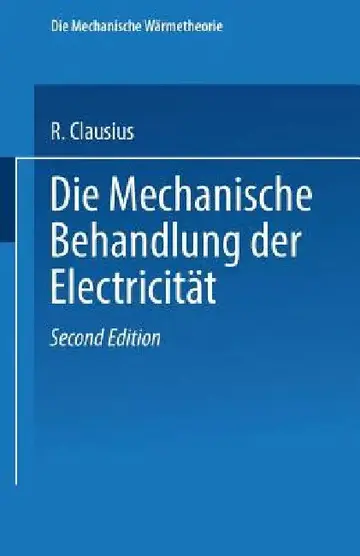 Cover of Die Mechanische Behandlung Der Electricität