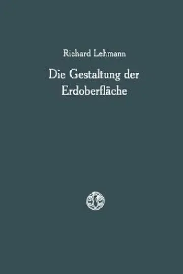 Cover of Die Gestaltung Der Erdoberfläche
