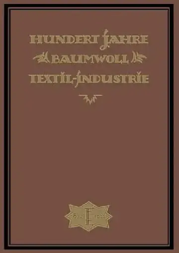 Cover of Hundert Jahre Baumwolltextilindustrie