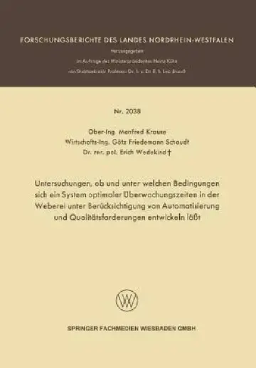 Cover of Untersuchungen, OB Und Unter Welchen Bedingungen Sich Ein System Optimaler Überwachungszeiten in Der Weberei Unter Berücksichtigung Von Automatisierun