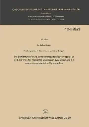 Cover of Die Bestimmung Des Agglomerationszustandes Von Trockenen Und Dispergierten Pigmenten Und Dessen Zusammenhang Mit Anwendungstechnischen Eigenschaften