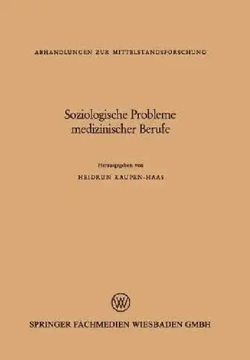 Cover of Soziologische Probleme Medizinischer Berufe