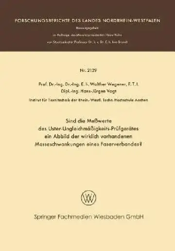 Cover of Sind Die Meßwerte Des Uster-Ungleichmäßigkeits-Prüfgerätes Ein Abbild Der Wirklich Vorhandenen Masseschwankungen Eines Faserverbandes?