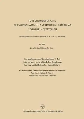 Cover of Berufseignung Und Berufseinsatz 1. Teil Untersuchung Unterschiedlicher Ergebnisse Bei Der Betrieblichen Berufsausbildung