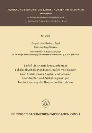 Cover of Einfluß Des Herstellungsverfahrens Auf Die Physikalischen Eigenschaften Von Binären Eisen-Nickel-, Eisen-Kupfer- Und Ternären Eisen-Kupfer- Und Nickel