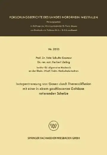 Cover of Isotopentrennung Von Gasen Durch Thermodiffusion Mit Einer in Einem Geschlossenen Gehäuse Rotierenden Scheibe