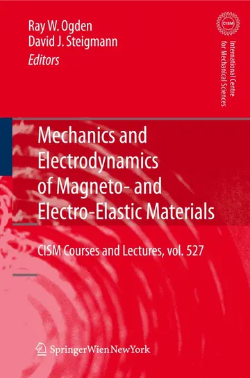 Cover of Mechanics and Electrodynamics of Magneto- and Electro-elastic Materials