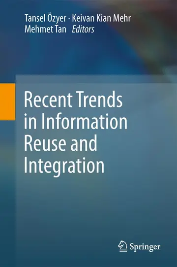 Cover of Recent Trends in Information Reuse and Integration