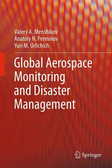 Cover of Global Aerospace Monitoring and Disaster Management