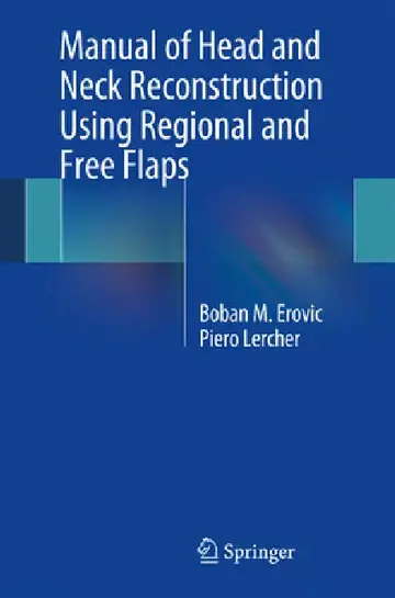 Cover of Manual of Head and Neck Reconstruction Using Regional and Free Flaps