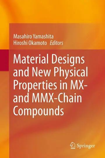 Cover of Material Designs and New Physical Properties in MX- and MMX-Chain Compounds