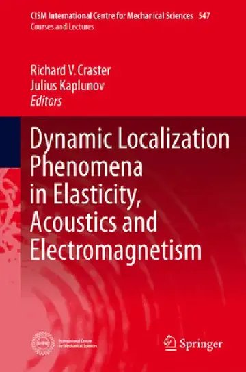 Cover of Dynamic Localization Phenomena in Elasticity, Acoustics and Electromagnetism