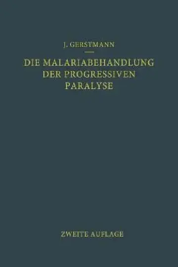 Cover of Die Malariabehandlung Der Progressiven Paralyse