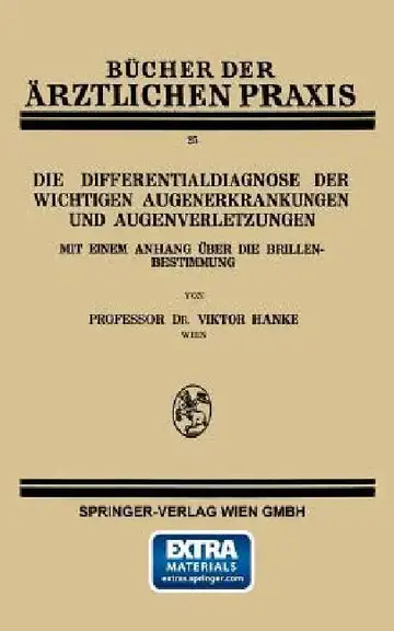 Cover of Die Differentialdiagnose Der Wichtigen Augenerkrankungen Und Augenverletzungen