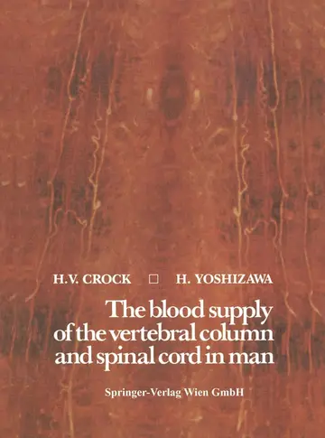 Cover of The Blood Supply of the Vertebral Column and Spinal Cord in Man