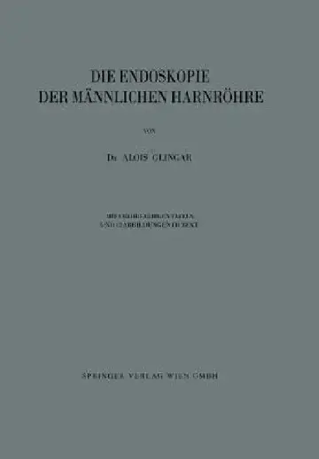 Cover of Die Endoskopie Der Männlichen Harnröhre