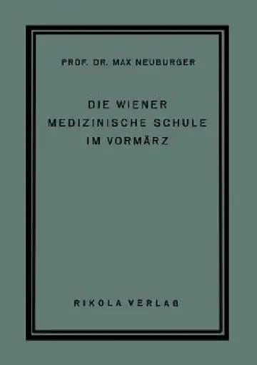 Cover of Die Wiener Medizinische Schule Im Vormärz