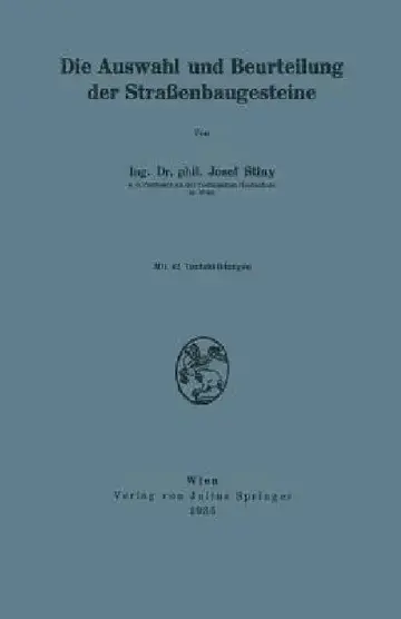 Cover of Die Auswahl Und Beurteilung Der Straßenbaugesteine