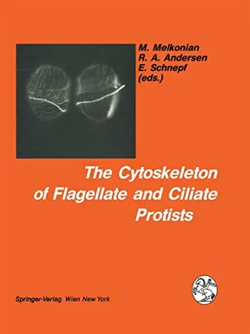Cover of The Cytoskeleton of Flagellate and Ciliate Protists