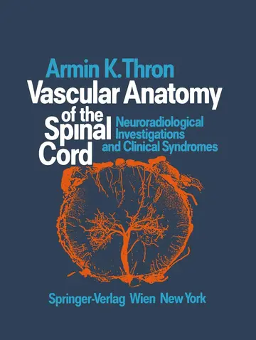 Cover of Vascular Anatomy of the Spinal Cord