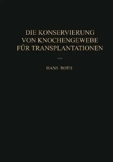 Cover of Die Konservierung Von Knochengewebe Für Transplantationen