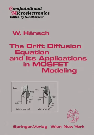 Cover of The Drift Diffusion Equation and Its Applications in Mosfet Modeling