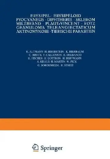 Cover of Erysipel - Erysipeloid Pyocyaneus - Diphtherie - Sklerom Milƶbrand - Plaut-Vincent - Rotƶ Granuloma Teleangiectaticum Aktinomykose - Tierisc