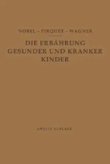 Cover of Die Ernährung Gesunder Und Kranker Kinder Für Ärzte Und Studierende Der Medizin