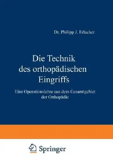 Cover of Die Technik Des Orthopädischen Eingriffs