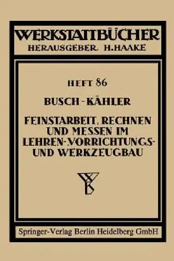 Cover of Feinstarbeit, Rechnen Und Messen Im Lehren-, Vorrichtungs- Und Werkzeugbau