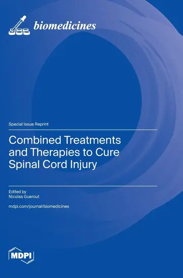 Cover of Combined Treatments and Therapies to Cure Spinal Cord Injury