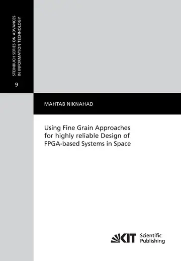 Cover of Using Fine Grain Approaches for highly reliable Design of FPGA-based Systems in Space