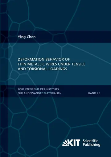 Cover of Deformation Behavior of Thin Metallic Wires under Tensile and Torsional Loadings