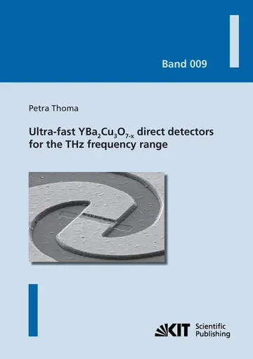 Cover of Ultra-fast YBa2Cu3O7-x direct detectors for the THz frequency range